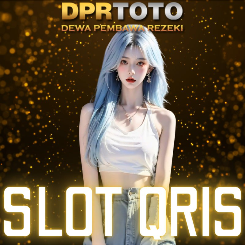 DPRTOTO >> Daftar Situs Slot Deposit Qris 5000 Tanpa Potongan & Slot Qris Terbaik Dan Mudah Menang Hari Ini